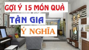 Quà tân gia dưới 1 triệu: Gợi ý sang trọng, ý nghĩa và tiết kiệm